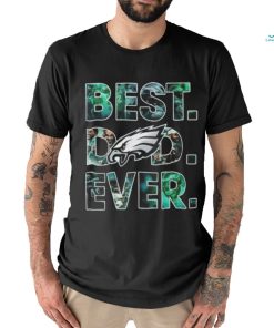 Official Philadelphia Eagles Best Dad Ever 2023 Shirt