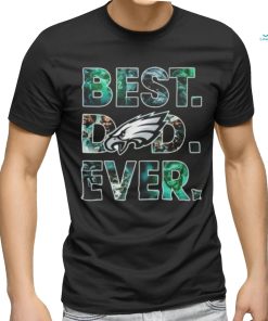 Official Philadelphia Eagles Best Dad Ever 2023 Shirt