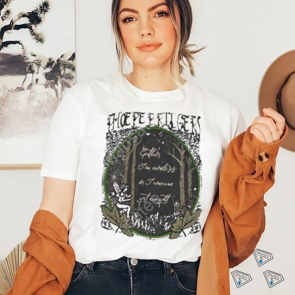 Official Phoebe Bridgers Either I’m Careless Or I Wanna Get Caught Shirt Official Phoebe Bridgers Either I’m Careless Or I Wanna Get Caught Shirt