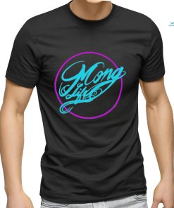 Official Raffgrilllz Mong Life Shirt, hoodie, tank top, sweater and long sleeve t shirt