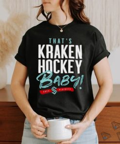 Official Seattle Kraken That’s Kraken Hockey Baby 2023 Playoff Shirt