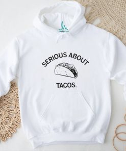 Official Serious About Tacos Shirt