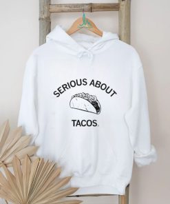 Official Serious About Tacos Shirt