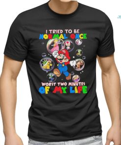 Official Super Mario game I tried to be normal once worst two minutes of my life T Shirt