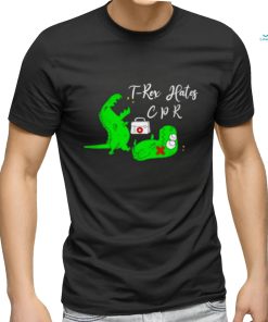 Official T Rex Hates Cpr Shirt