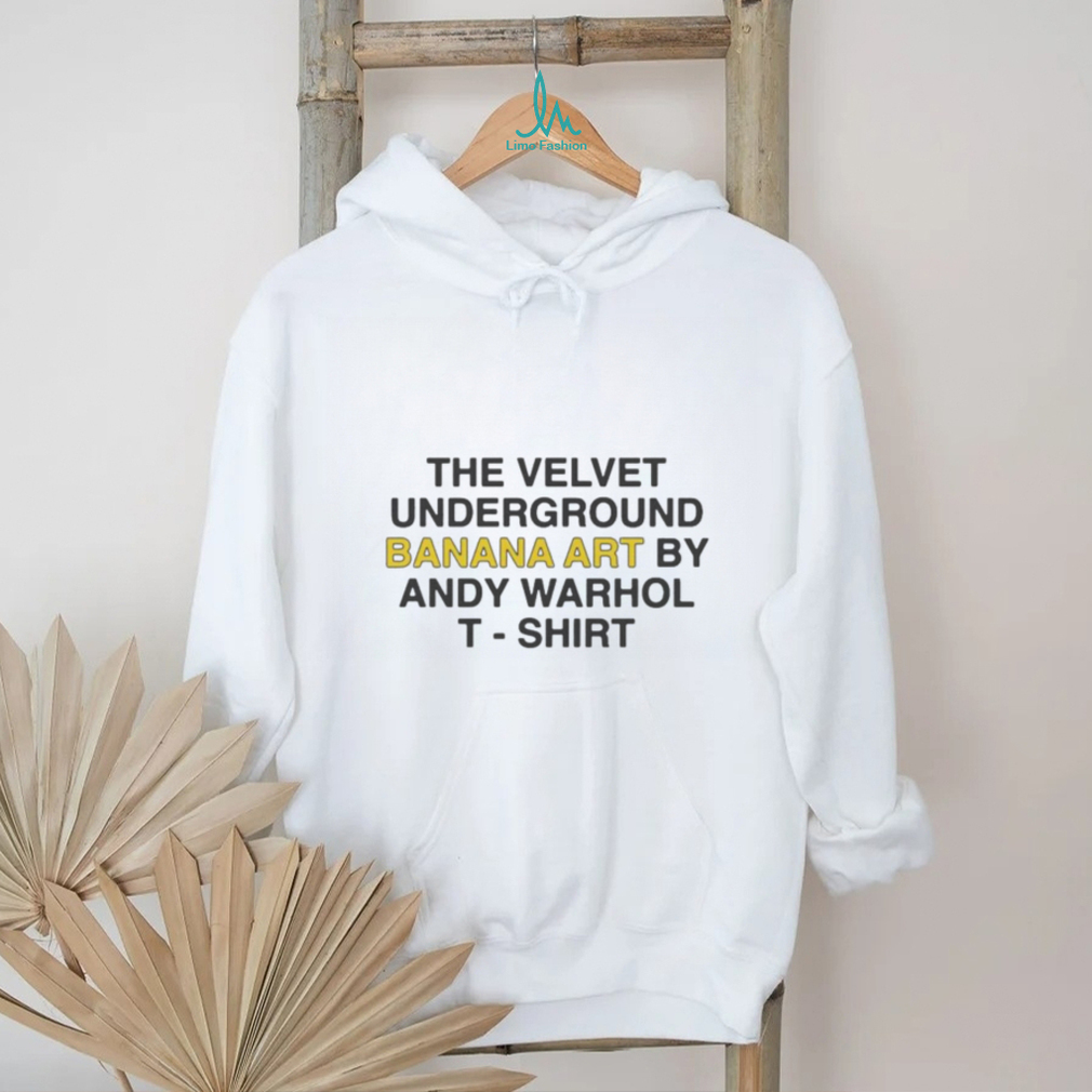 Official The Velvet Underground Banana Art By Andy Warhol Shirt Official The Velvet Underground Banana Art By Andy Warhol Shirt