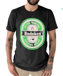 Official The original fighter my fist your face hadoken special move return of the beatdown shirt