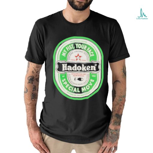 Official The original fighter my fist your face hadoken special move return of the beatdown shirt
