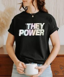 Official They Power Shirt