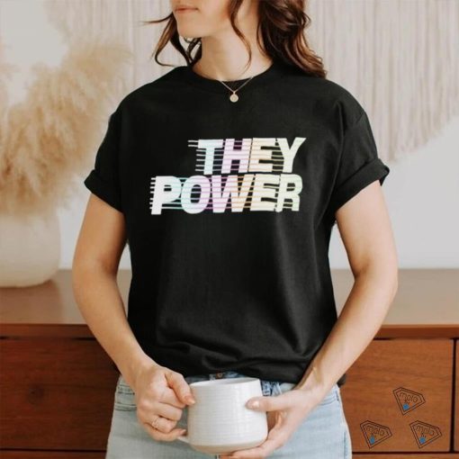 Official They Power Shirt