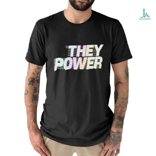 Official They Power Shirt