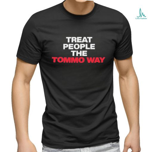 Official Treat People The Tommo Way T Shirt