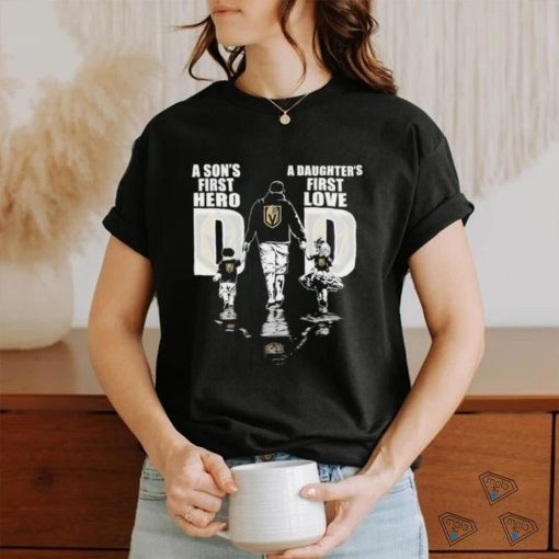 Official Vegas Golden Knight A son’s first Dad hero a daughter’s first love T Shirt