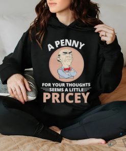 Official Walter Jeff Dunham A Penny For Your Thoughts Seems A Little Pricey Shirt