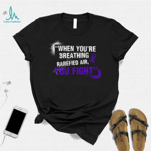 Official When You’re Breathing Rarefied Air, You Fight Crewneck Sweatshirt