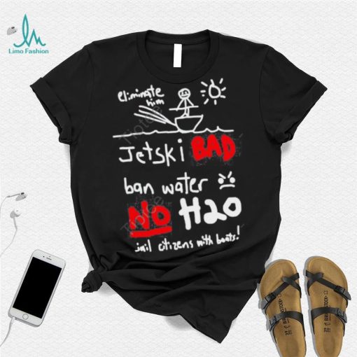 Official Whistlindiesel Merch Jet Ski Bad Ban Water No H2o Tee Monstermax shirt