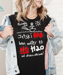 Official Whistlindiesel Merch Jet Ski Bad Ban Water No H2o Tee Monstermax shirt