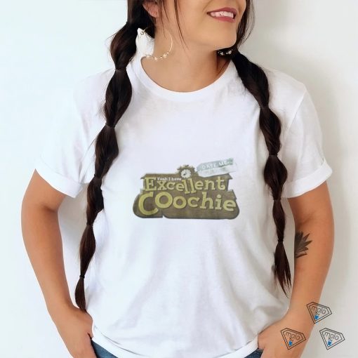 Official Yeah I Have Excellent Coochie Date Me Please Shirt