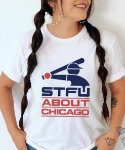 Official harebrained Stfu About Chicago Southside Shirt