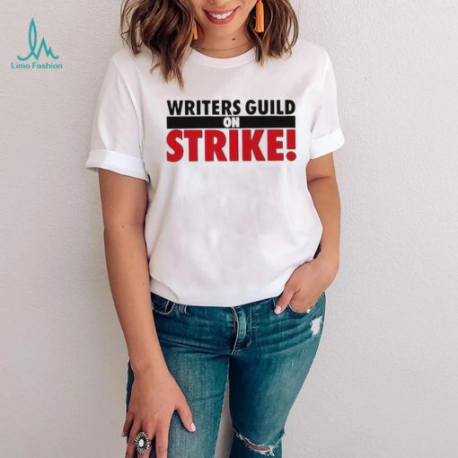 Official writers Guild On Strike shirt