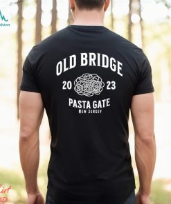 Old Bridge New Jersey Pasta Gate 2023 T Shirt