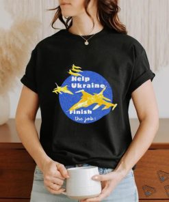 Olena Halushka Help Ukraine Finish The Job Shirt