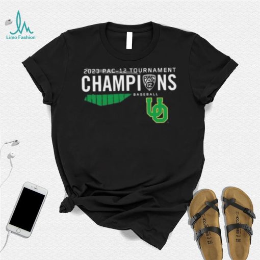 Oregon Ducks 2023 Pac 12 Baseball Conference Tournament Champions shirt