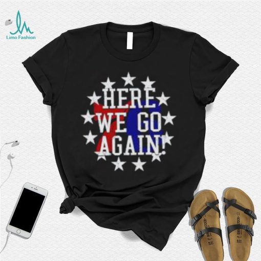 Philadelphia 76Ers Here We Go Again shirt, hoodie, tank top, sweater and long sleeve t shirt