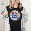 Philadelphia 76Ers Play the Song shirt