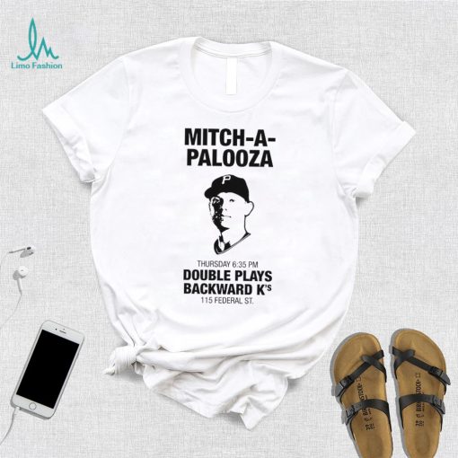 Pittsburgh Pirates Mitch A Palooza Double Plays Backward K’s Shirt
