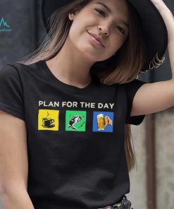 Plan For The Day Coffee Fish Bear Shirt