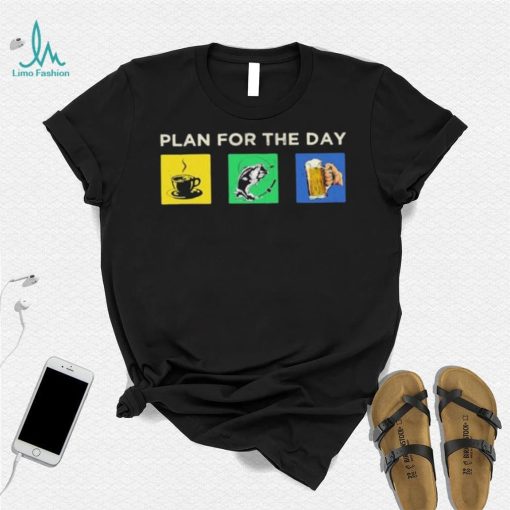 Plan For The Day Coffee Fish Bear Shirt