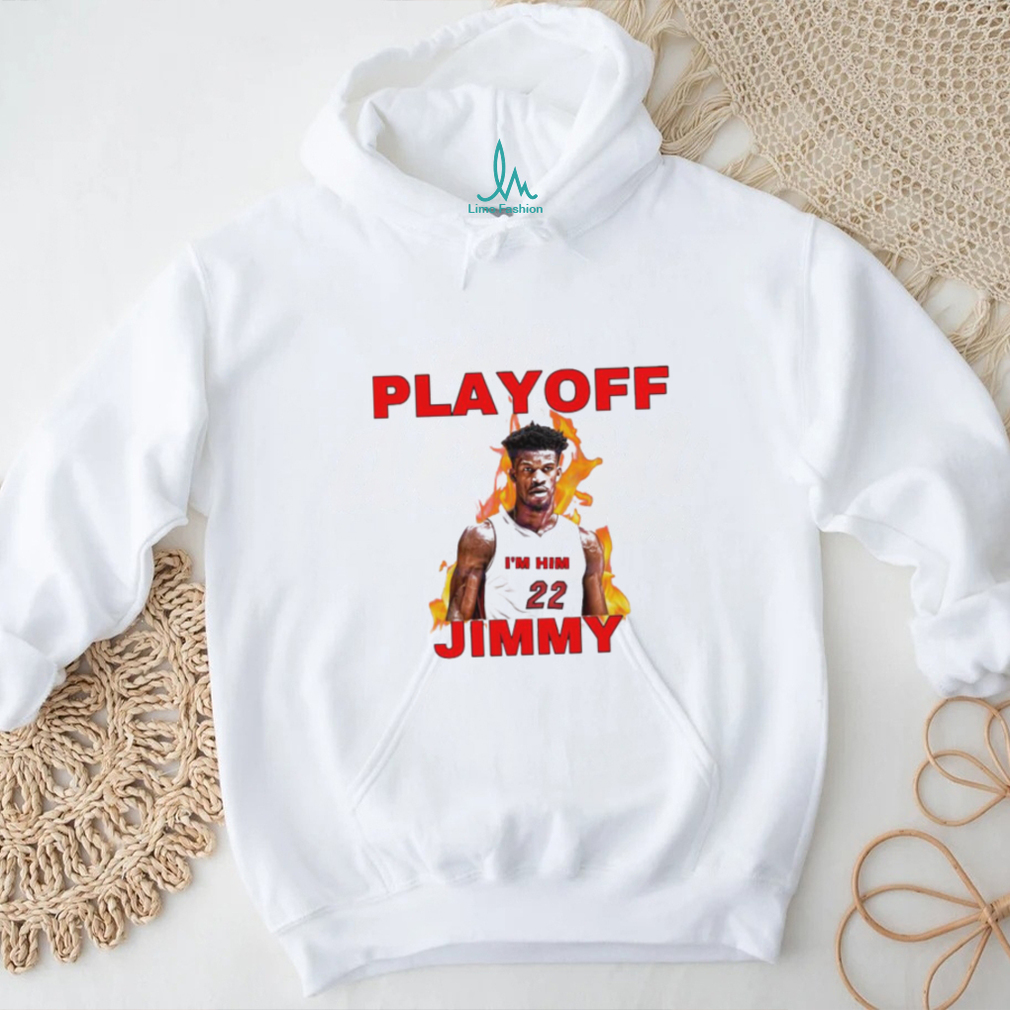Playoff I Am Him 22 Jimmy Shirt Playoff I Am Him 22 Jimmy Shirt