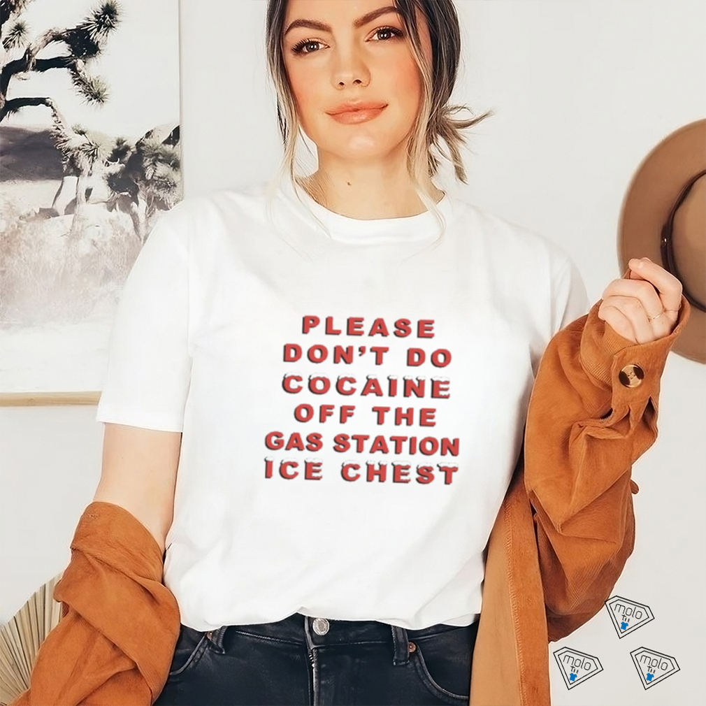 Please Don't Do Cocaine shirt Please Don't Do Cocaine shirt