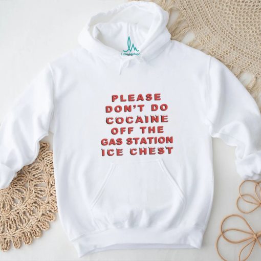 Please Don’t Do Cocaine shirt