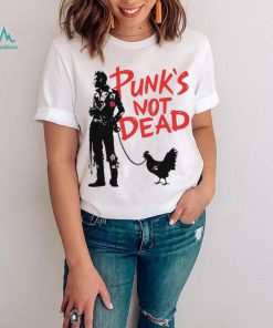 Punk’s not dead chicken art shirt