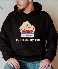 Put It On My Tab shirt