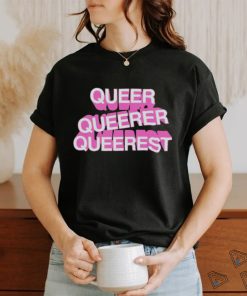 Queer queer queerest shirt