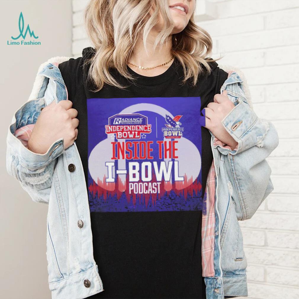Radiance Technologies Independence Bowl Inside the I Bowl podcast shirt Radiance Technologies Independence Bowl Inside the I Bowl podcast shirt