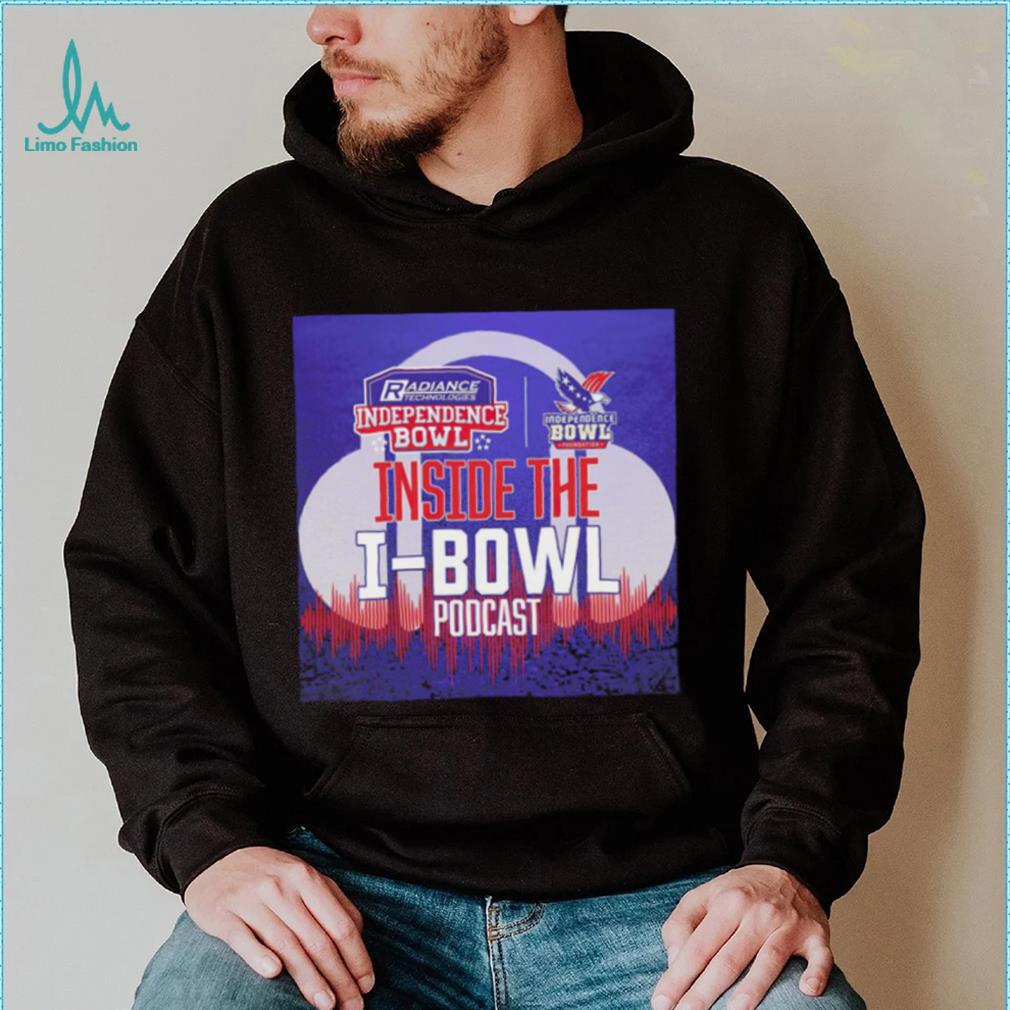 Radiance Technologies Independence Bowl Inside the I Bowl podcast shirt Radiance Technologies Independence Bowl Inside the I Bowl podcast shirt