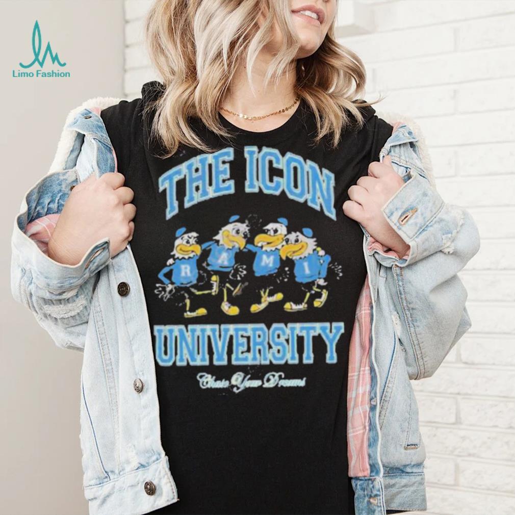 Ramitheicon Merch The Icon University Chase Your Dreams Shirt Ramitheicon Merch The Icon University Chase Your Dreams Shirt