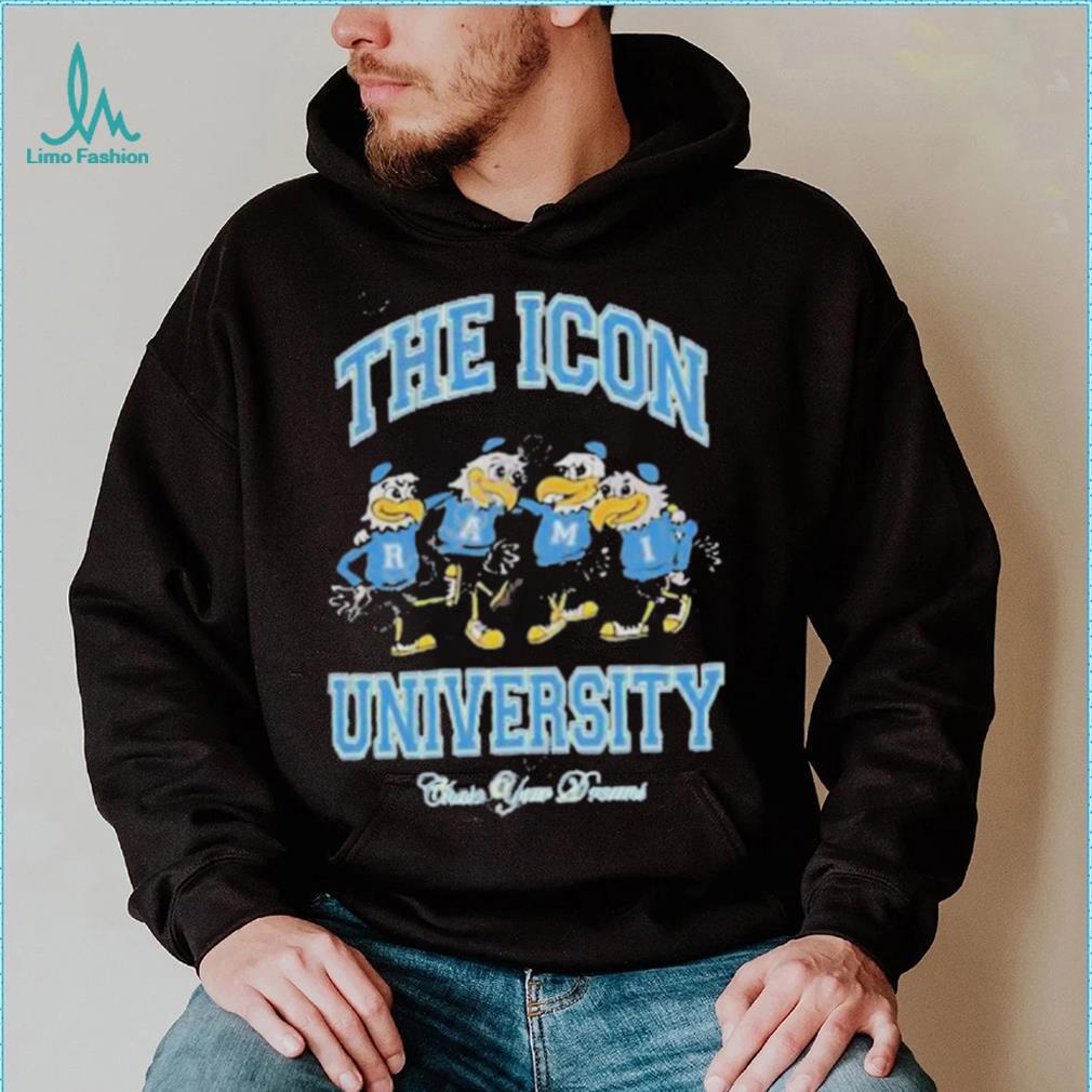 Ramitheicon Merch The Icon University Chase Your Dreams Shirt Ramitheicon Merch The Icon University Chase Your Dreams Shirt