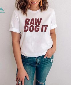 Raw Dog It Grey T Shirt