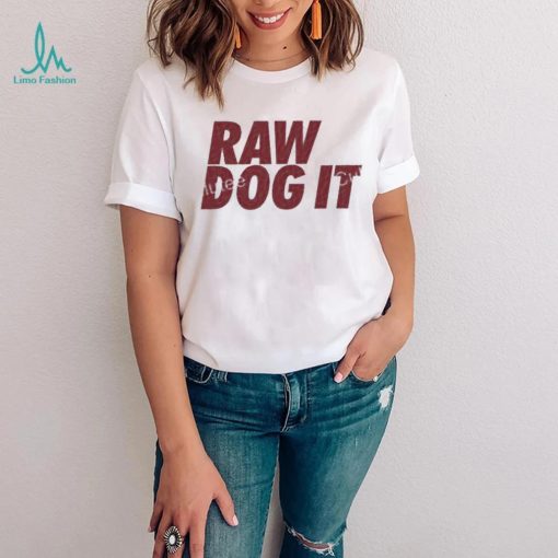 Raw Dog It Grey T Shirt