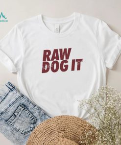 Raw Dog It Grey T Shirt