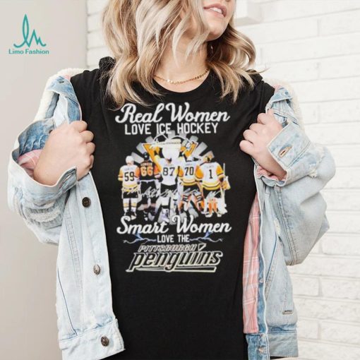 Real Women Love Ice Hockey Smart Women Love The Pittsburgh Penguins Signatures Shirt