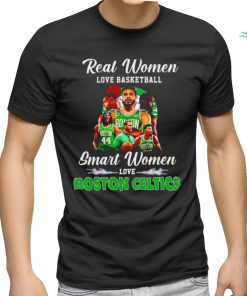 Real women love basketball smart women love Boston Celtics t shirt