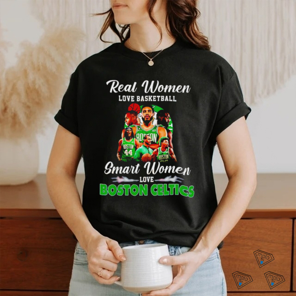 Real women love basketball smart women love Boston Celtics t-shirt