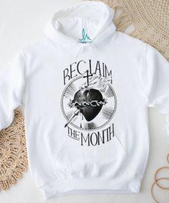 Reclaim The Month Shirt