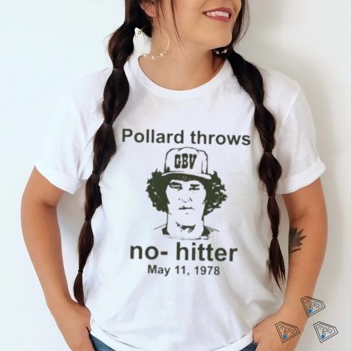 Repeating Cloud Pollard Throws No Hitters May 11 1978 T Shirt